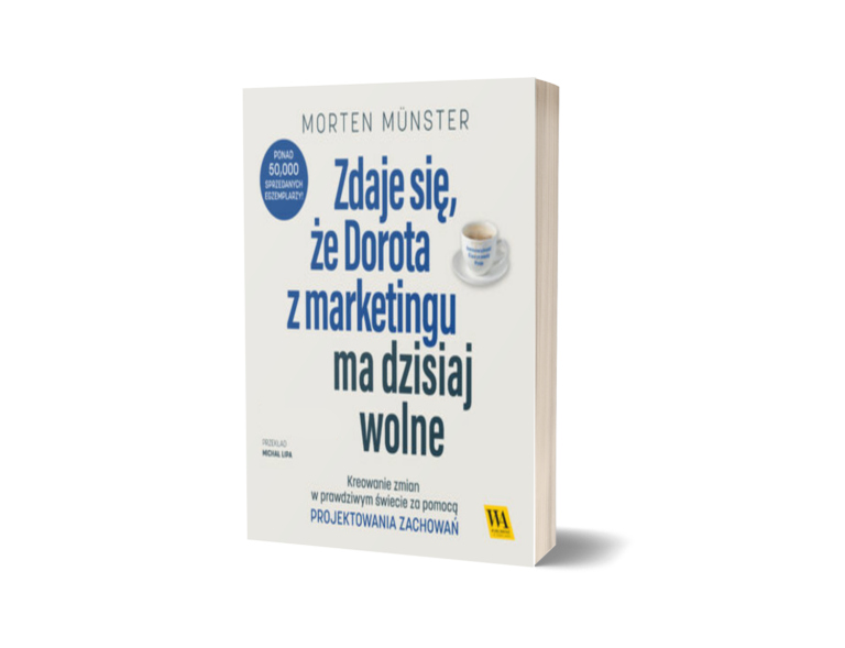 Okładka książki „Zdaje się, że Dorota z marketingu ma dzisiaj wolne”
